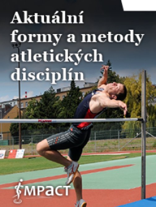 Aktuální formy a metody atletických disciplín