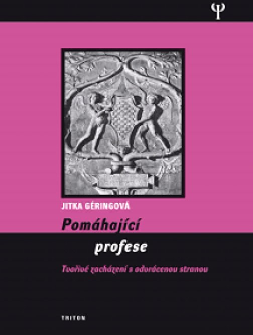 Pomáhající profese - tvořivé zacházení s odvrácenou…