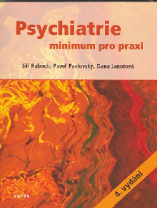 Psychiatrie – minimum pro praxi